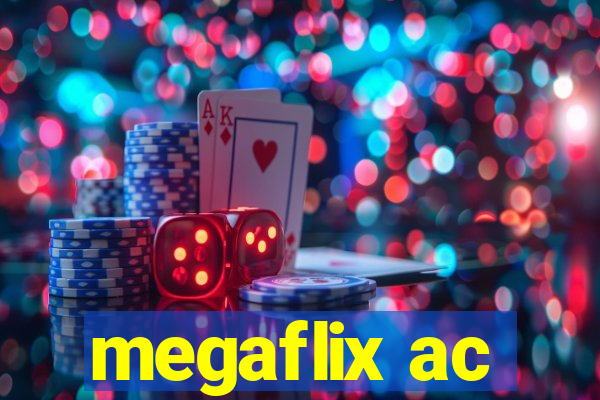 megaflix ac